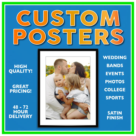 Poster Printing, Custom Printing, Photo Poster Prints, Fast Delivery, High Quality and SUPER SICK!