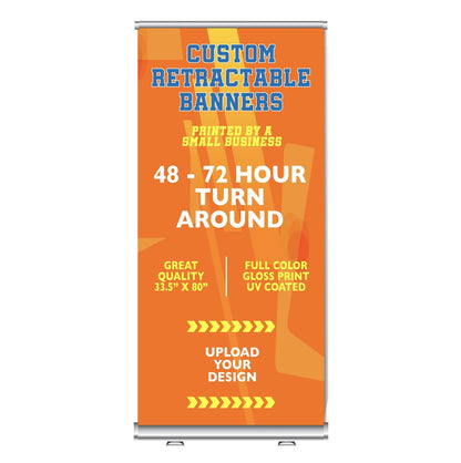 Retractable Banner Signs - Custom - Free Rush Delivery! 33.5 in x 80 in - Printed by A Small Business