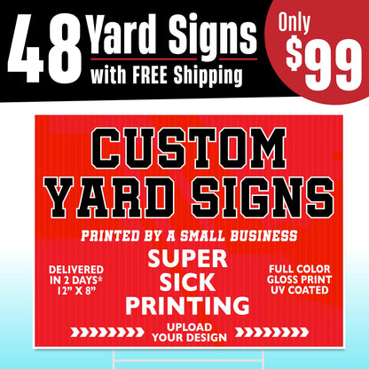 48 Custom Yard SIGN Printing - design example