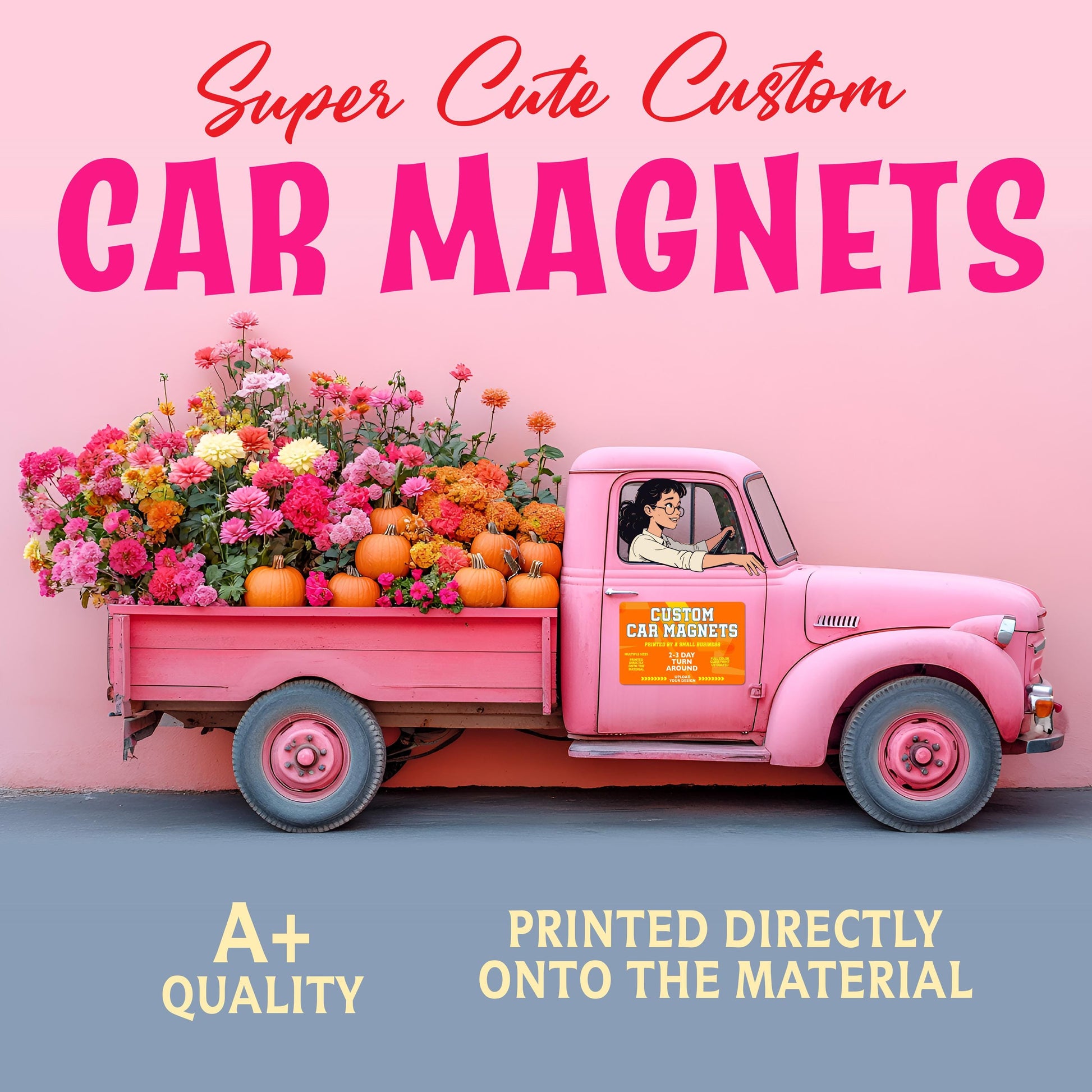 Car Magnet Custom Super CUTE, Custom Logo for Your Car Van Truck, High Quality, Free Shipping, Die Cut Options, SUPER Cute Car Magnets