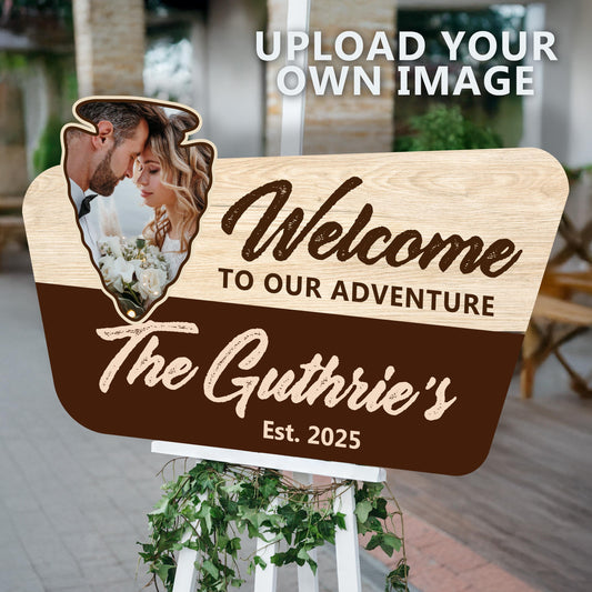 Custom Adventure Wedding Welcome Sign: Photo Upload, super cute